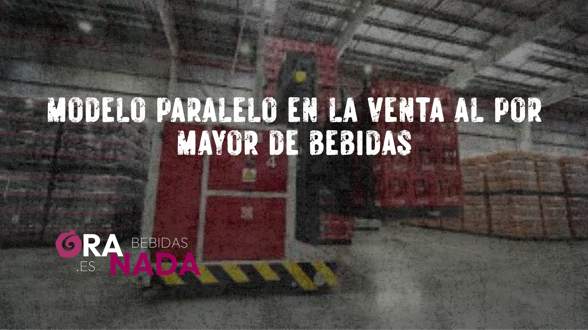 bebidasgranada.es: El modelo paralelo como nueva vía mayorista en Granada